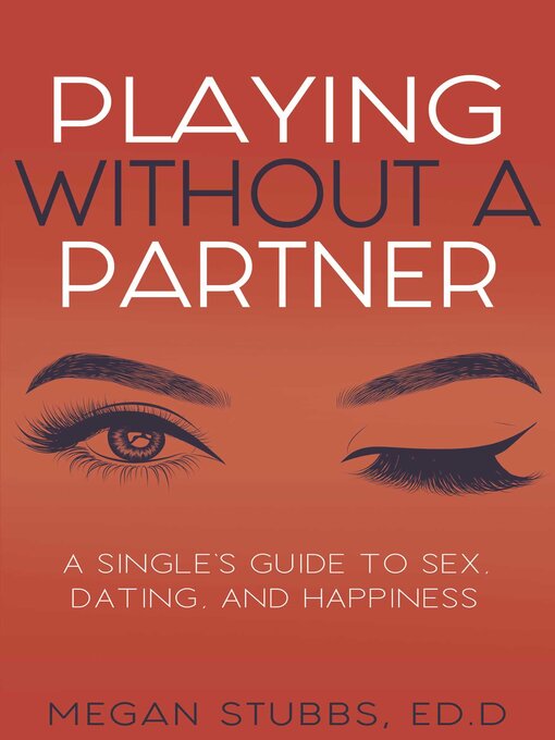 Title details for Playing Without a Partner by Megan Stubbs - Available